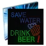 LED Save Water Drink Beer Sign